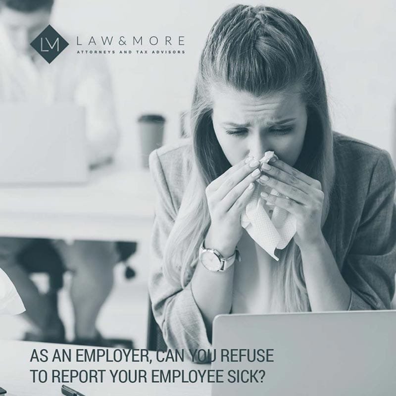 can-you-refuse-to-report-your-employee-sick-law-more-b-v